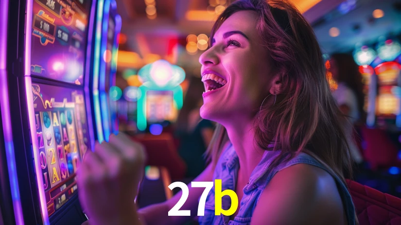 27b: Jogos de Caça-Níqueis-Altas Recompensas, Roleta-Velocidade, Blackjack-Desafios Máximos